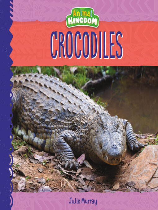 Title details for Crocodiles by Julie Murray - Available